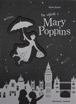 Levně Na výletě s Mary Poppins - Hélene Druvert