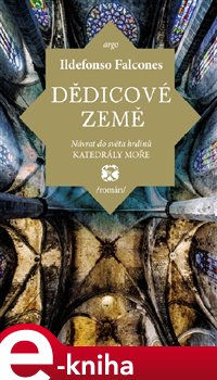 Levně Dědicové země - Ildefonso Falcones e-kniha