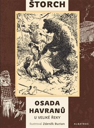 Osada Havranů - U Veliké řeky - Eduard Štorch