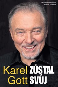 Karel Gott zůstal svůj - Michaela Remešová, Roman Schuster