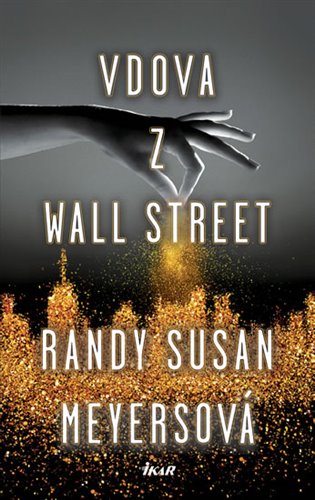 Vdova z Wall Street - Randy Susan Meyersová