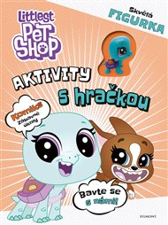 Littlest Pet Shop - Aktivity s hračkou -  kolektiv