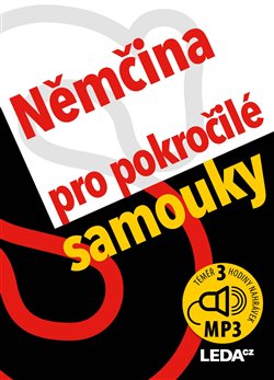 Levně Němčina pro pokročilé samouky + mp3 - Alena Nekovářová