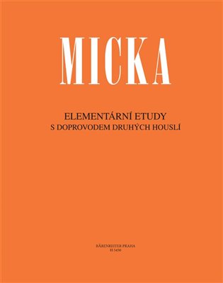 Elementární etudy s doprovodem druhých houslí - Josef Micka