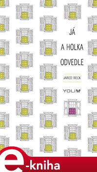 Levně Já a holka odvedle - Jared Reck
