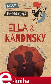 Levně Ella & Kandinský - Mary Bassonová e-kniha