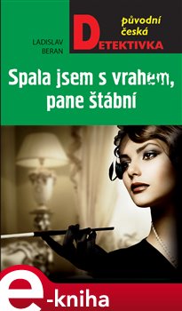 Levně Spala jsem s vrahem, pane štábní! - Ladislav Beran e-kniha