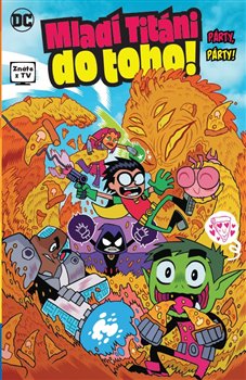 Mladí Titáni do toho! - Párty, párty! koupíte na Kosmas.cz