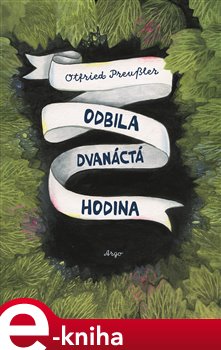 Levně Odbila dvanáctá hodina - Otfried Preussler e-kniha
