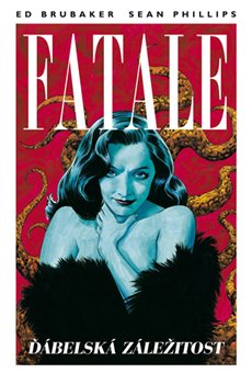 Levně Fatale 2: Ďábelská záležitost - Ed Brubaker, Sean Phillips