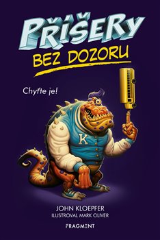 Levně Příšery bez dozoru - John Kloepfer