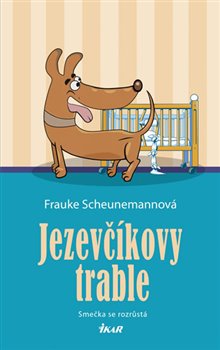 Levně Jezevčíkovy trable. Smečka se rozrůstá - Frauke Scheunemannová