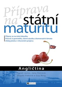 Levně Příprava na státní maturitu – Angličtina - Jana Chárová, Borg Guy, Tomáš Jacko, Guy Borg