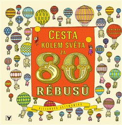Levně Cesta kolem světa za 80 rébusů - Aleksandra Artymowska