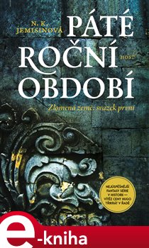Levně Páté roční období. Zlomená země: svazek první - N. K. Jemisinová e-kniha