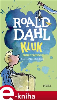 Levně Kluk. Příběhy z dětství - Roald Dahl