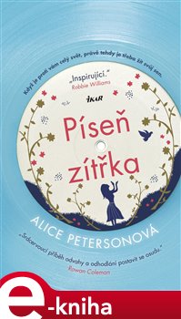 Levně Píseň zítřka - Alice Peterson