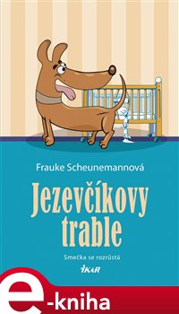Levně Jezevčíkovy trable - Frauke Scheunemannová