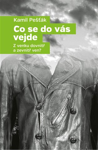 Co se do vás vejde - Kamil Pešťák