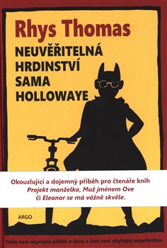 Neuvěřitelná hrdinství Sama Hollowaye (Defekt)