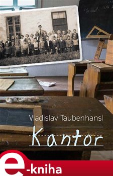 Levně Kantor - Vladislav Taubenhansl e-kniha