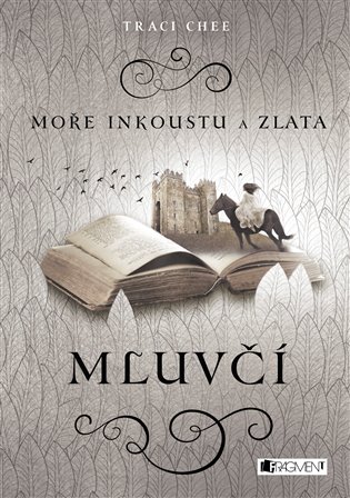 Mluvčí: Moře inkoustu a zlata 2 - Traci Chee