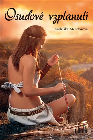 Osudové vzplanutí - Jindřiška Mendozová