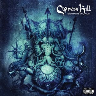 Elephants On Acid -  Cypress Hill