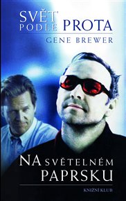 Svět podle Prota, Na světelném paprsku - Gene Brewer