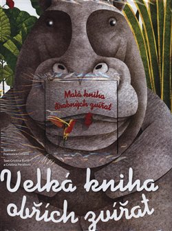 Levně Velká kniha obřích zvířat/Malá kniha drobných zvířat - Cristina M. Banfi