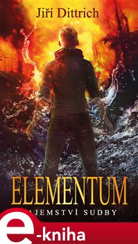 Levně Elementum - Tajemství sudby - Jiří Dittrich