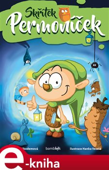 Levně Skřítek Permoníček - Monika Nikodemová e-kniha