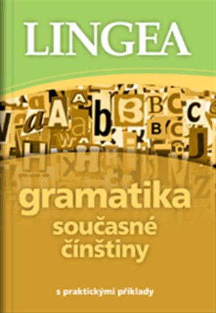 Gramatika současné čínštiny - kolektiv autorů