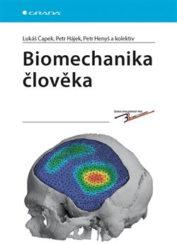 Levně Biomechanika člověka - Lukáš Čapek, Petr Henyš, kolektiv, Petr Hájek