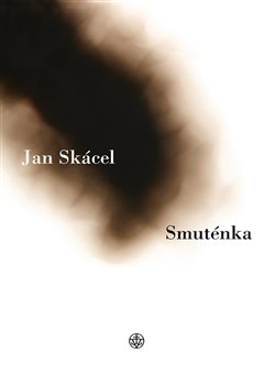 Levně Smuténka - Jan Skácel