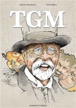 Levně TGM. Komiksový příběh - Amálie Kovářová, Petr Šrédl