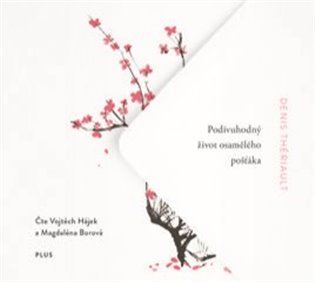 Podivuhodný život osamělého pošťáka, mp3 - Denis Thériault