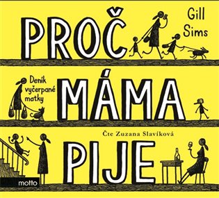 Proč máma pije (audiokniha), mp3 - Gill Sims
