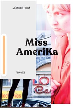 Levně Miss Amerika - Miřenka Čechová, Vojtěch Brtnický, Chin Yew