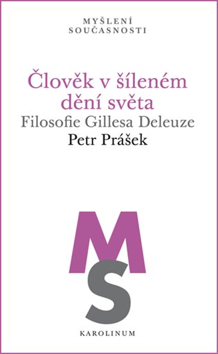 Člověk v šíleném dění světa