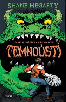 Levně Temnoústí 1 - Děste se! Příšery přicházejí - Shane Hegarty