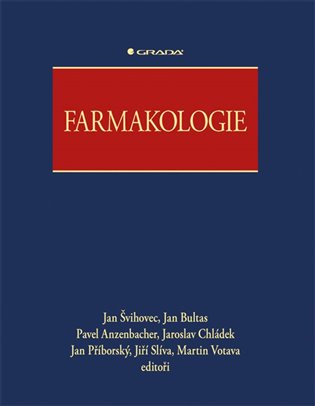Farmakologie - Jan Švihovec, kol.