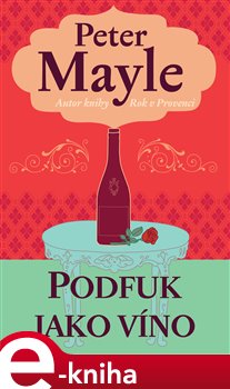 Levně Podfuk jako víno - Peter Mayle e-kniha