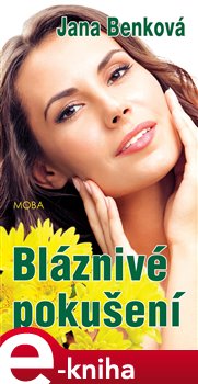 Levně Bláznivé pokušení - Jana Benková e-kniha
