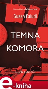 Levně Temná komora - Susan Faludi e-kniha