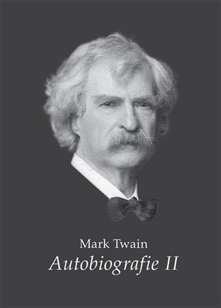 Autobiografie II - Mark Twain