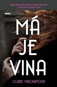 Levně Má je vina - Clare Mackintosh