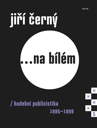 Jiří Černý... na bílém 5 - Jiří Černý