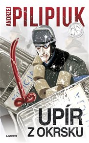 Upír z okrsku - Andrzej Pilipiuk