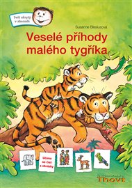 Veselé příhody malého tygříka - Susanne Blesius